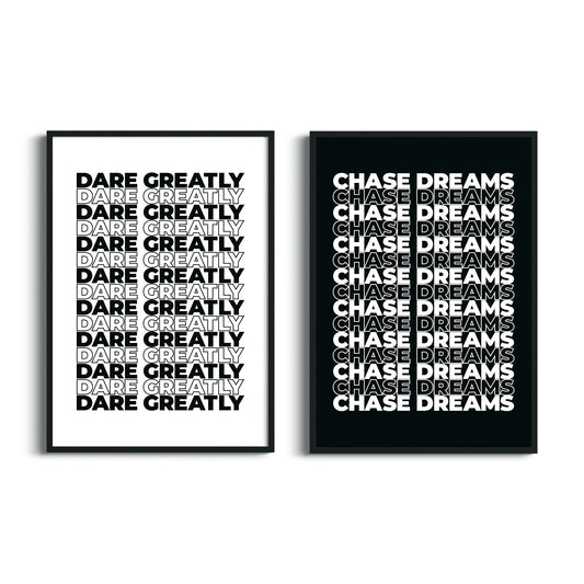 Dare Greatly & Chase Dreams